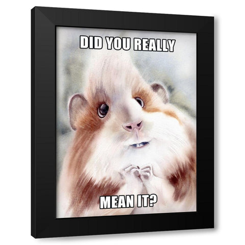 Did You Mean It? Black Modern Wood Framed Art Print with Double Matting by Shefranov, Olga