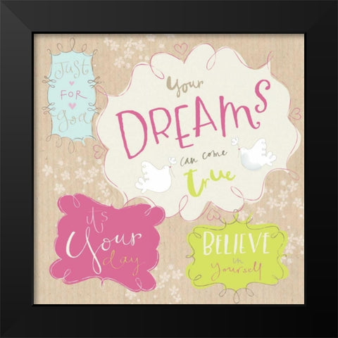Your Dreams Black Modern Wood Framed Art Print by P.S. Art Studios