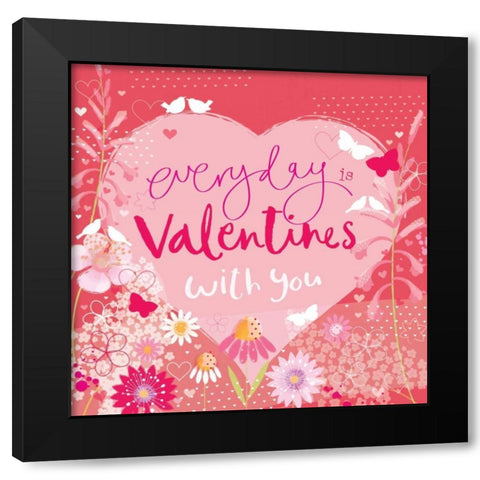 Everyday is Valentines Black Modern Wood Framed Art Print with Double Matting by P.S. Art Studios