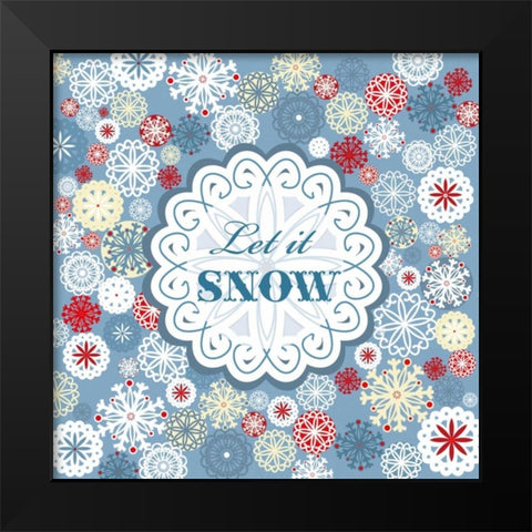 Let It Snow Black Modern Wood Framed Art Print by P.S. Art Studios