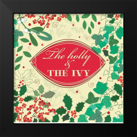 The Holly and The Ivy Black Modern Wood Framed Art Print by P.S. Art Studios