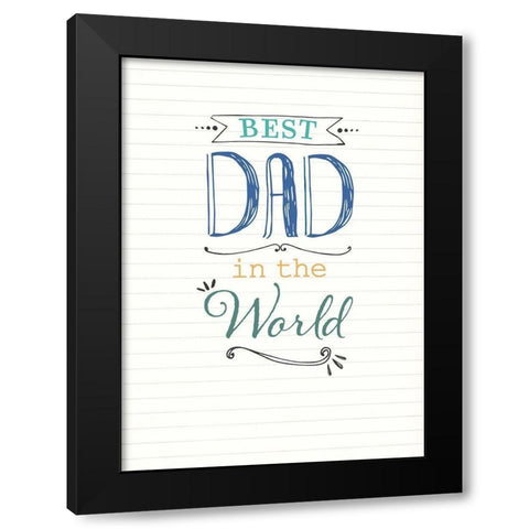 Best Dad Black Modern Wood Framed Art Print with Double Matting by P.S. Art Studios