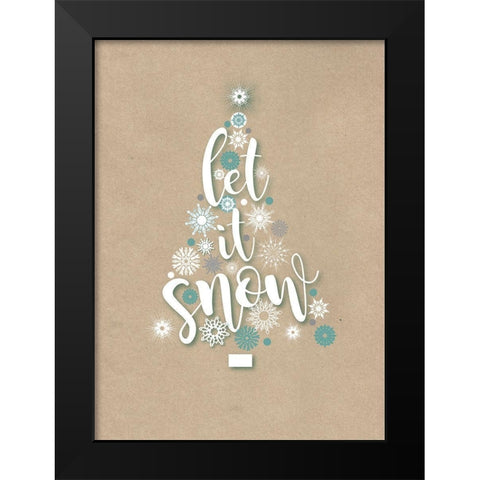 Let It Snow Black Modern Wood Framed Art Print by P.S. Art Studios