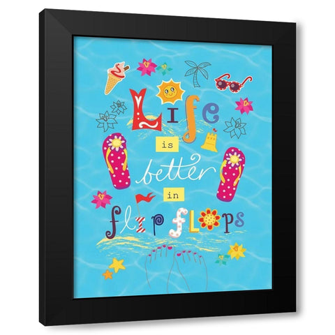 Live is Better Black Modern Wood Framed Art Print by P.S. Art