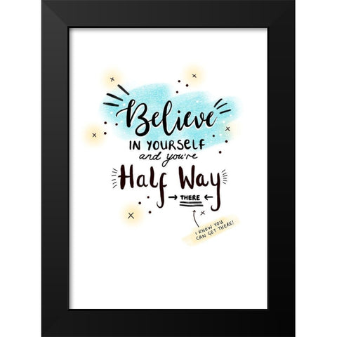 Believe In Black Modern Wood Framed Art Print by P.S. Art