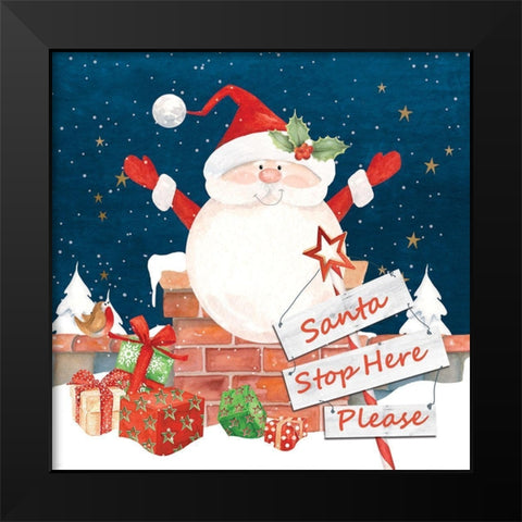 Santa Stop Here Black Modern Wood Framed Art Print by P.S. Art