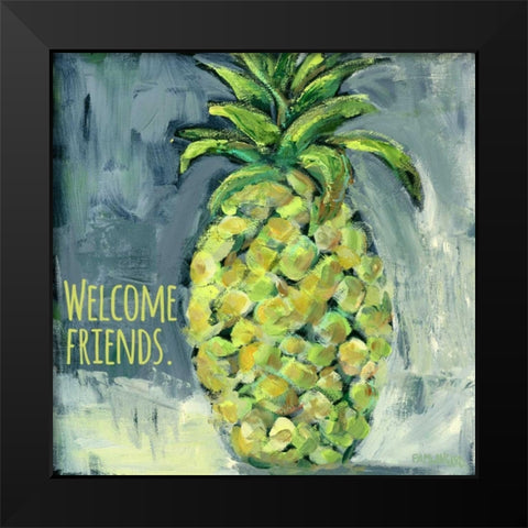 Welcome Pineapple Welcome Friends Black Modern Wood Framed Art Print by Pamela J. Wingard