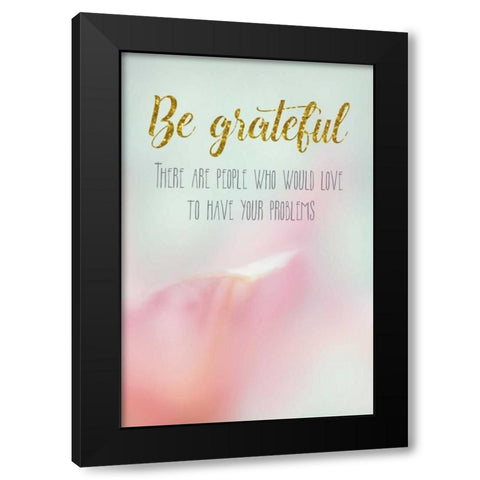 Be Grateful Black Modern Wood Framed Art Print with Double Matting by Murdock, Ramona