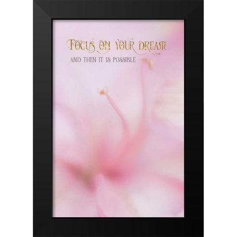 Focus on Your Dream Black Modern Wood Framed Art Print by Murdock, Ramona