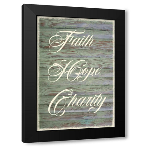 Faith, Hope, Charity Black Modern Wood Framed Art Print with Double Matting by Murdock, Ramona