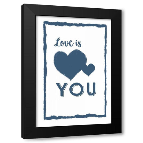 Love is You Black Modern Wood Framed Art Print with Double Matting by Murdock, Ramona