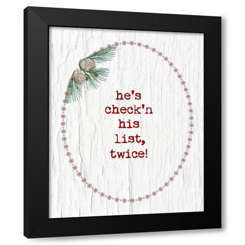 Hes Checkin His List Black Modern Wood Framed Art Print with Double Matting by Murdock, Ramona