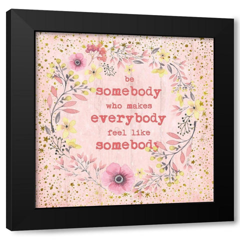 Be Somebody Black Modern Wood Framed Art Print with Double Matting by Murdock, Ramona
