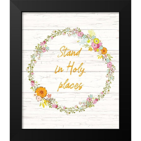 Stand in Holy Places Black Modern Wood Framed Art Print by Murdock, Ramona