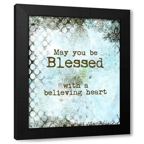 Believing Heart Blessing Black Modern Wood Framed Art Print by Murdock, Ramona