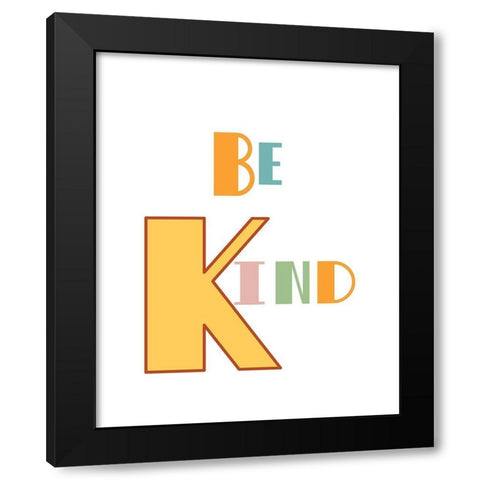 Be Kind Black Modern Wood Framed Art Print with Double Matting by Murdock, Ramona