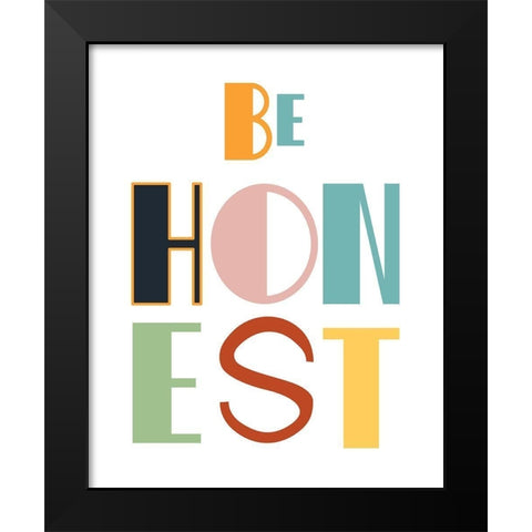 Be Honest Black Modern Wood Framed Art Print by Murdock, Ramona