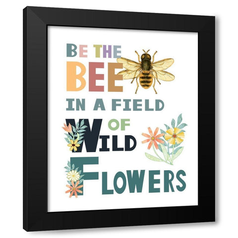Be the Bee Black Modern Wood Framed Art Print by Murdock, Ramona