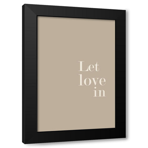 Let Love in No. 5 Black Modern Wood Framed Art Print with Double Matting by Murdock, Ramona