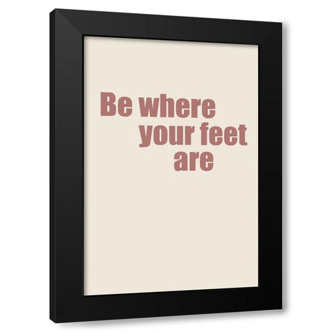 Where Your Feet Are II Black Modern Wood Framed Art Print with Double Matting by Murdock, Ramona