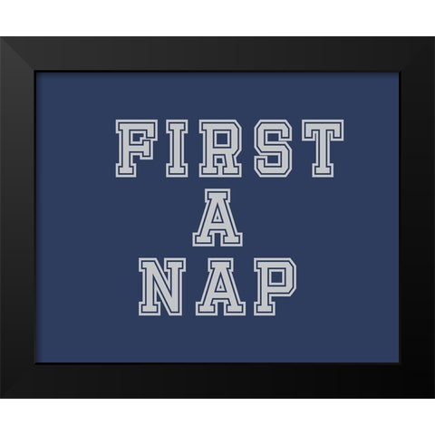 First a Nap Black Modern Wood Framed Art Print by Murdock, Ramona