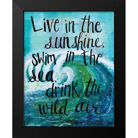 Live in the Sunshine Black Modern Wood Framed Art Print by Allemand, Sue
