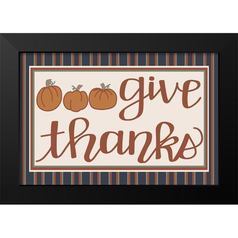 Give Thanks Black Modern Wood Framed Art Print by Dicks, Stephanie