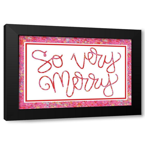 So Very Merry Black Modern Wood Framed Art Print with Double Matting by Dicks, Stephanie