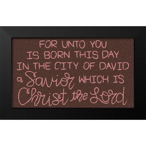Savior is Born Black Modern Wood Framed Art Print by Dicks, Stephanie