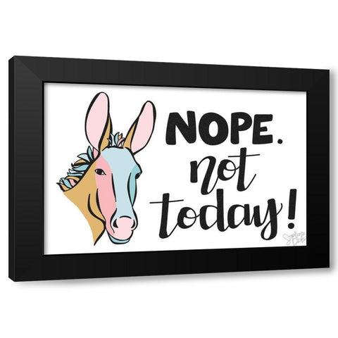 Not Today Black Modern Wood Framed Art Print by Dicks, Stephanie