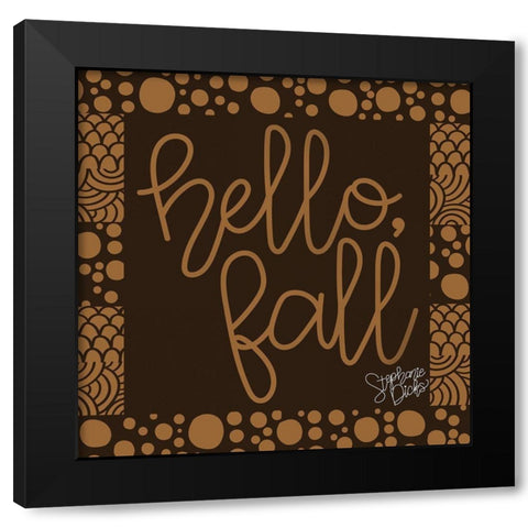Hello-Fall Black Modern Wood Framed Art Print by Dicks, Stephanie