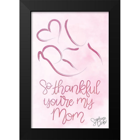 Mom Black Modern Wood Framed Art Print by Dicks, Stephanie