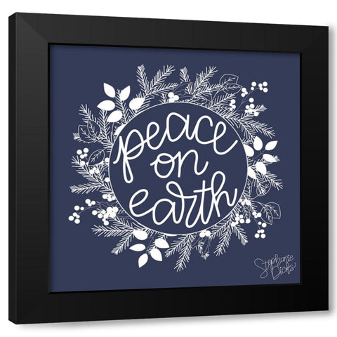 Peace on Earth Black Modern Wood Framed Art Print by Dicks, Stephanie