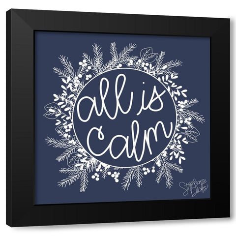 All is Calm Black Modern Wood Framed Art Print with Double Matting by Dicks, Stephanie