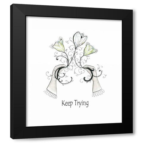 Keep Trying Black Modern Wood Framed Art Print with Double Matting by Ogren, Sarah