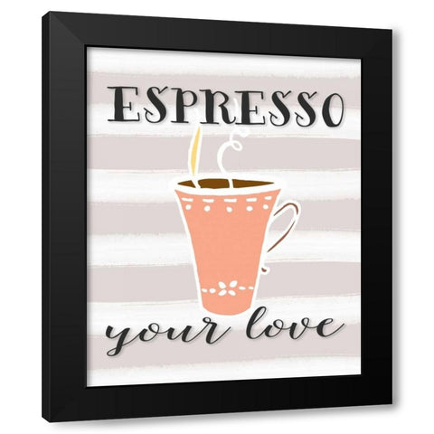 Espresso Your Love Black Modern Wood Framed Art Print by Moss, Tara