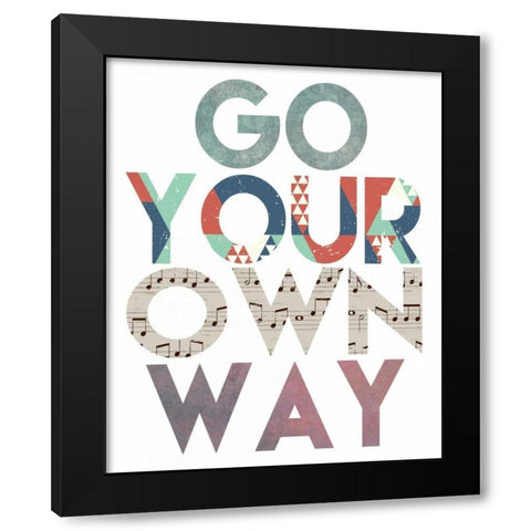 Go Your Own Way Black Modern Wood Framed Art Print with Double Matting by Moss, Tara