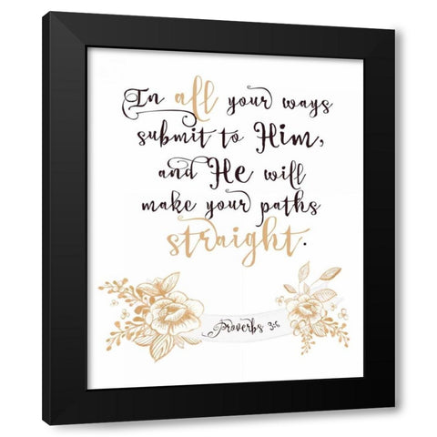 Proverbs 3-6 Black Modern Wood Framed Art Print by Moss, Tara