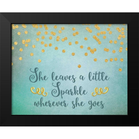 She Leaves a Little Sparkle - Teal Black Modern Wood Framed Art Print by Moss, Tara