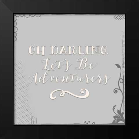 Lets Be Adventurers Black Modern Wood Framed Art Print by Moss, Tara