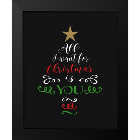 All I Want for Christmas Black Modern Wood Framed Art Print by Moss, Tara