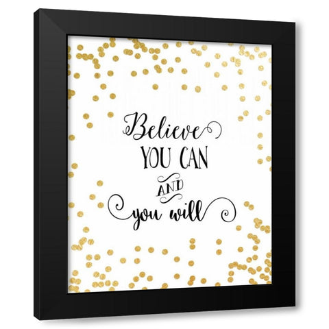 Believe You Can Black Modern Wood Framed Art Print with Double Matting by Moss, Tara