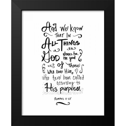 Romans 8:28 Black Modern Wood Framed Art Print by Moss, Tara