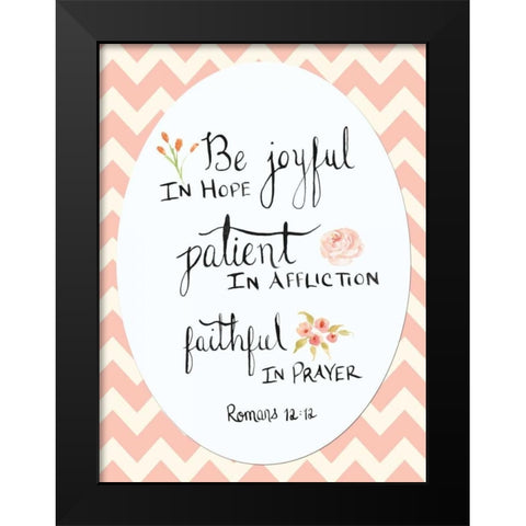Romans 12:12 Chevron Black Modern Wood Framed Art Print by Moss, Tara