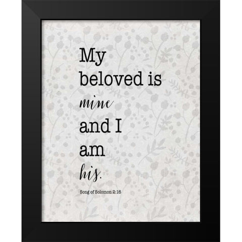 Song of Solomon 2:16 Black Modern Wood Framed Art Print by Moss, Tara