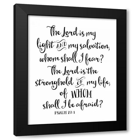 Psalm 27:1 Black Modern Wood Framed Art Print by Moss, Tara
