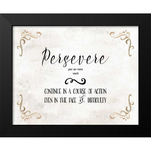 Persevere Definition Black Modern Wood Framed Art Print by Moss, Tara