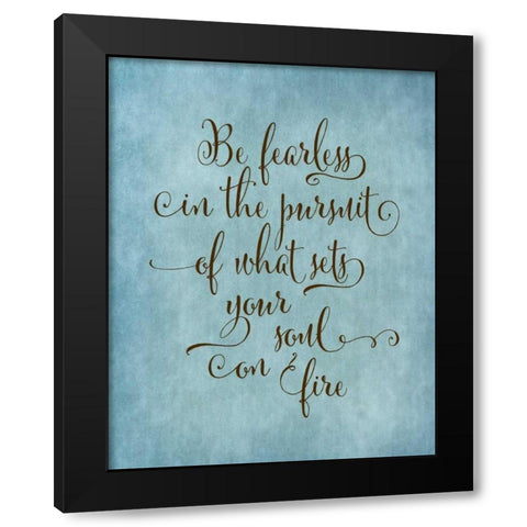 Be Fearless II Black Modern Wood Framed Art Print by Moss, Tara