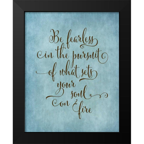 Be Fearless II Black Modern Wood Framed Art Print by Moss, Tara