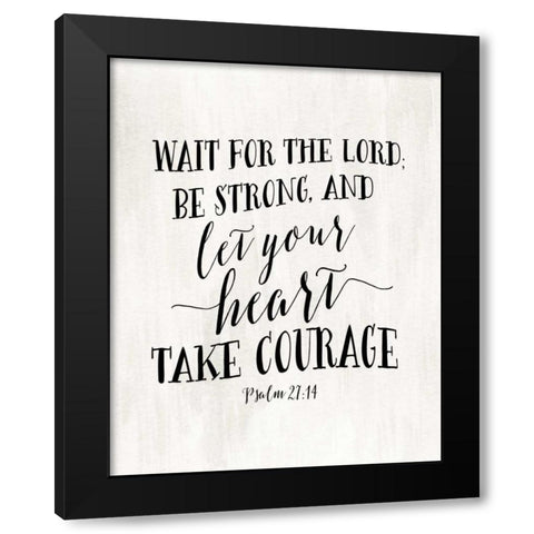 Psalm 27:14 Black Modern Wood Framed Art Print with Double Matting by Moss, Tara